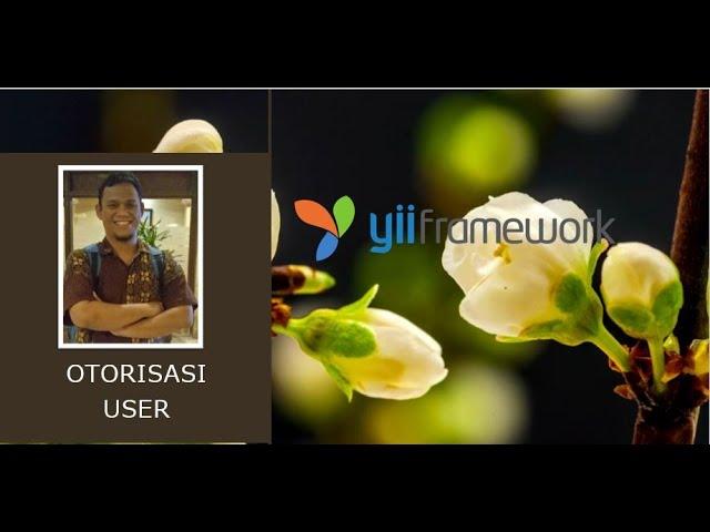 15 - Otorisasi User/Role Base Access Control (RBAC) -  Yii2 Framework