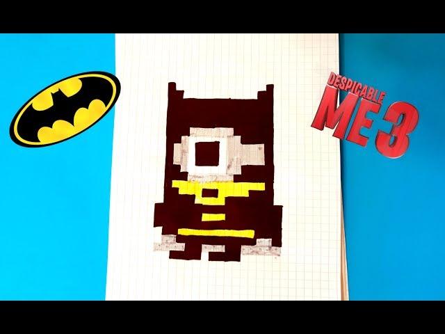 МИНЬОН БЕТМЕН рисуем по клеточкам (minions/Batman | DC/Despicable Me 3)PIXEL ART