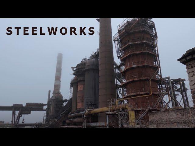 Abandoned Steelworks