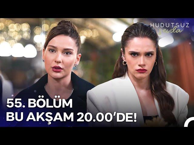 Hudutsuz Sevda 55. Bölümü ile Bu Akşam 20.00'de NOW'da!