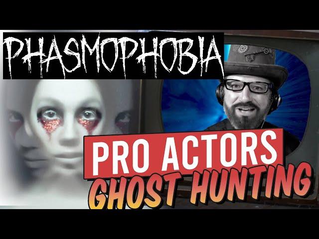 Phasmophobia New Ghost Hunting with PROFESSIONAL ACTORS Playing! - Multiplayer Phasmophobia Fun!