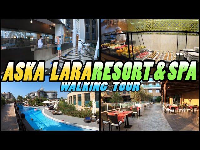 ASKA LARA Resort and Spa Walking Tour - Antalya - Turkey (4k)