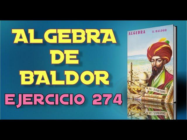 Algebra de Baldor Desde Cero - Ejercicio 274 - Ejercicios 1 al 10 de 22