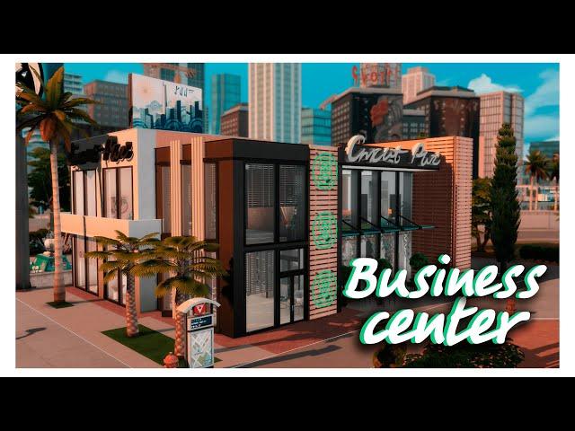 Бизнес центр  | The Sims 4 building | Симс 4 Строительство | NoCC