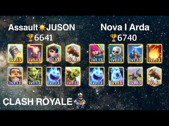 Nova I Arda vs Assault️JUSON™️［Clash Royale］