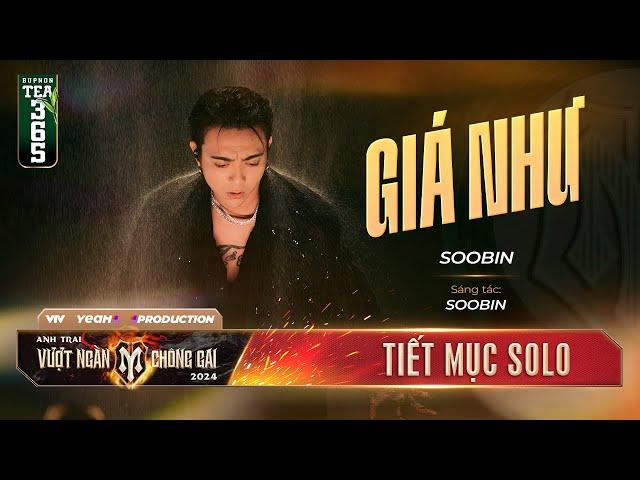 GIÁ NHƯ - SOOBIN | Highnote Siêu Mượt BÙNG NỔ SÂN KHẤU Anh Trai Vượt Ngàn Chông Gai 2024