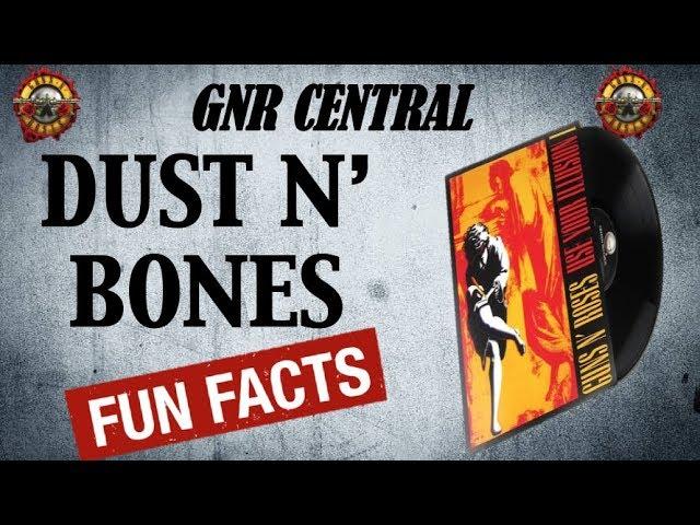 Guns N' Roses: Dust N' Bones Song Facts and Meaning!