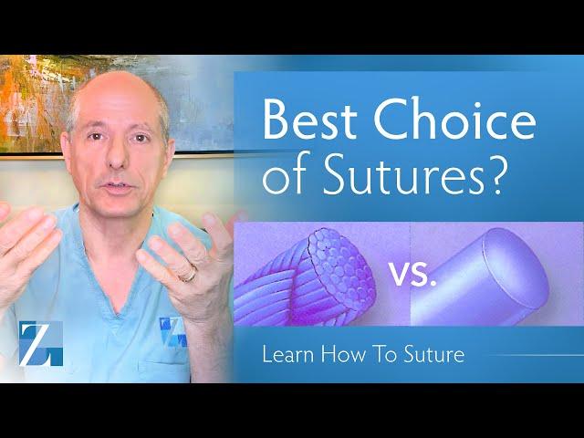 The Best Suture Materials (Expert Lesson)