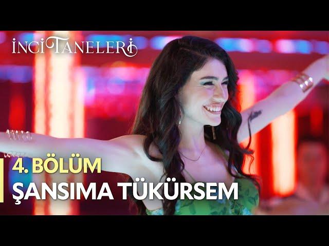 Şansıma Tükürsem - Dilber | İnci Taneleri (4. Bölüm)