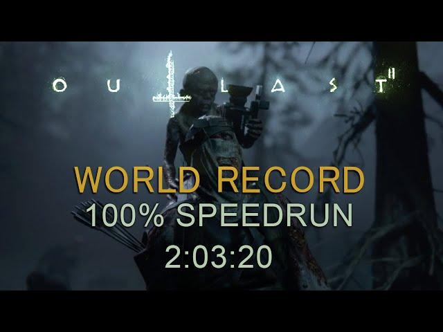 Outlast 2 100% Speedrun 2:03:20 former World Record