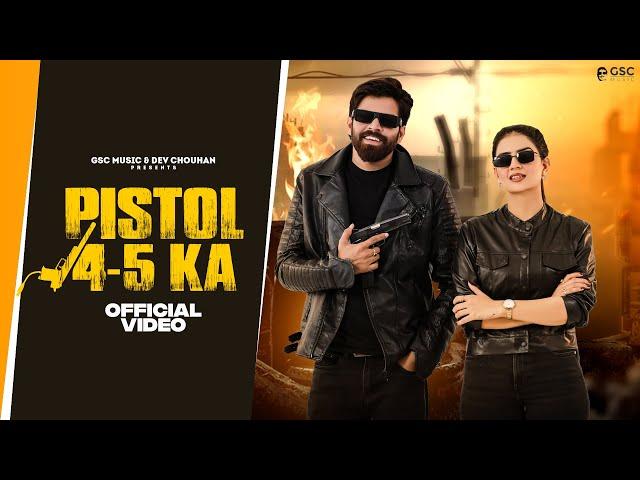 Pistol 4-5 Ka (Official Video) | Masoom Sharma | Shivani Yadav | New Haryanvi Songs Haryanavi 2024