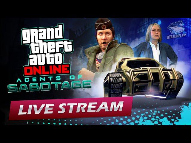 GTA Online: Agents of Sabotage Livestream (4K 60fps - No Commentary)