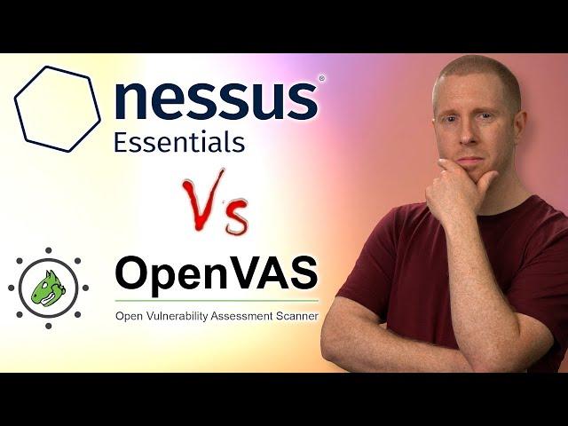 Best FREE Vulnerability Scanner: Nessus Vs OpenVAS (Greenbone)