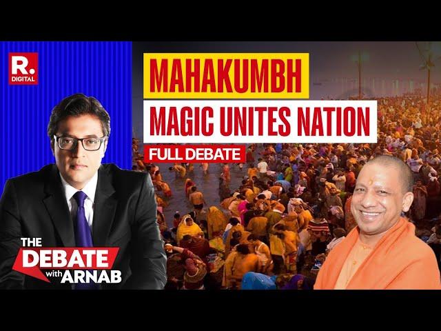 Debate With Arnab: Humanity's Biggest Gathering - Mahakumbh Sees 66 Crore People Take Holy Dip