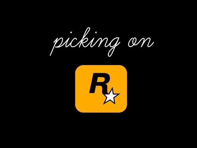 Picking on Rockstar Games