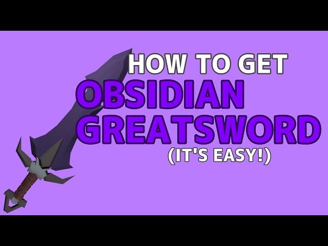 How to get the Obsidian Greatsword | Islands