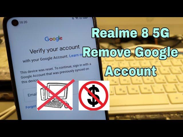 Realme 8 5G (RMX3241), Remove Google Account, Bypass FRP. Without PC.