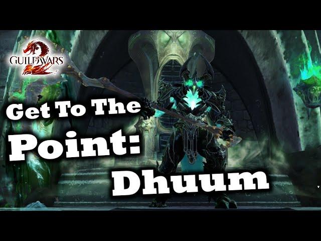 Get To The Point: A Dhuum Guide for Guild Wars 2