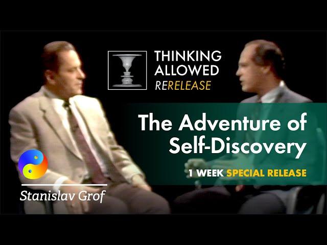 The Adventure of Self-Discovery with Stanislav Grof