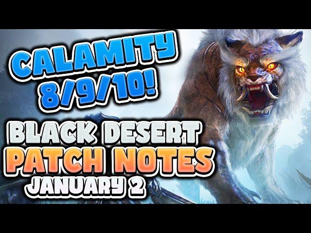 Calamity 8/9/10! Deadeye Changes! | BDO Patch Notes Rundown January 2nd