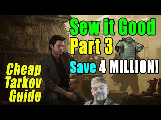 Sew it Good Part 3. SAVE 4 MILLIONS! - Ragman Task Guide - Escape from Tarkov. EFT