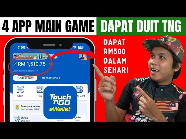 4 Aplikasi Dapat RM500 Sehari | MAIN GAME Dapat Duit Touch N Go eWallet