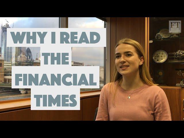 Why I read the FT | FT Schools