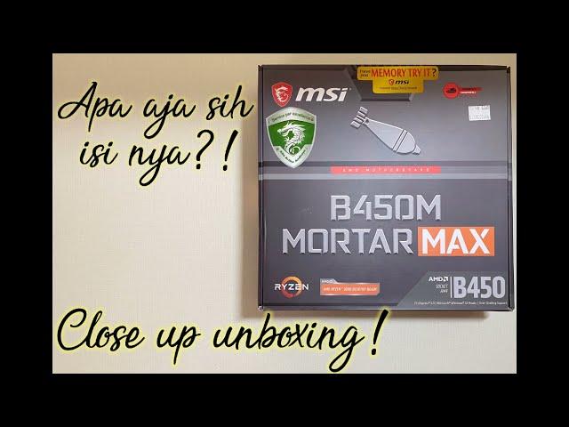 Unboxing Motherboard MSI B450M MORTAR MAX!