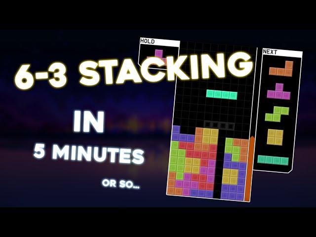 Learn 6-3 Stacking in 5 Minutes