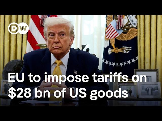 EU to impose counter tariffs: How ripple effects of US tariffs shake global markets | DW News