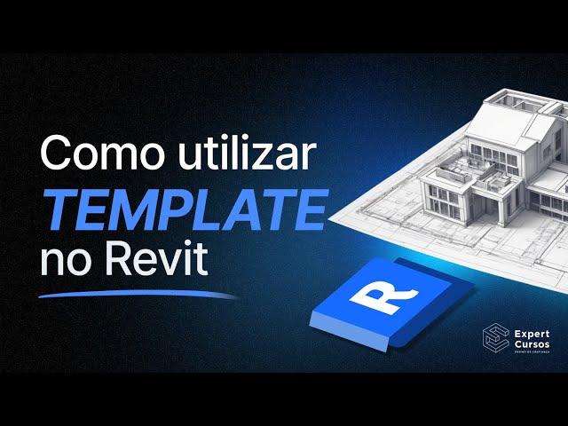 Como Utilizar um Template no Revit