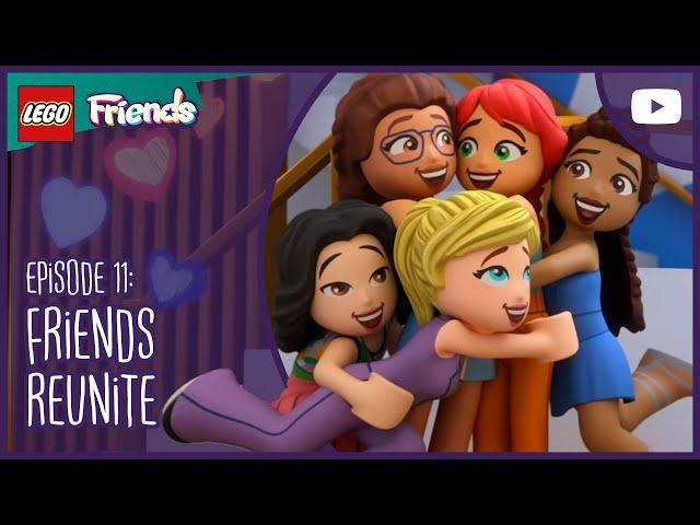 FRIENDS REUNITE | S2E11 | #FullEpisode | LEGO Friends: The Next Chapter