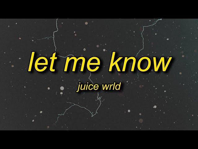 Juice WRLD - Let Me Know (I Wonder Why Freestyle) Lyrics