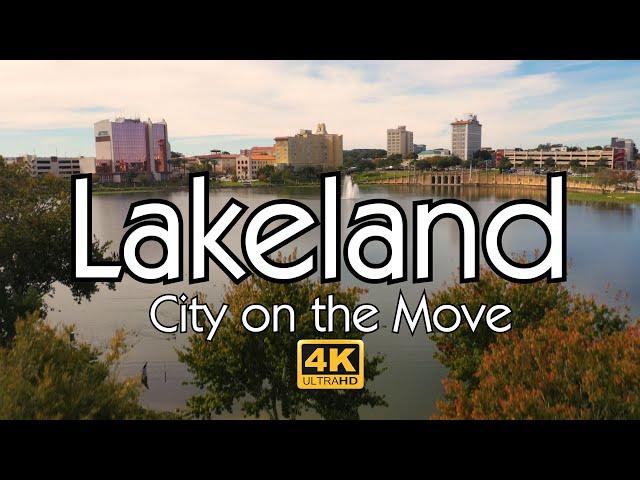 Lakeland, Florida - City on the Move