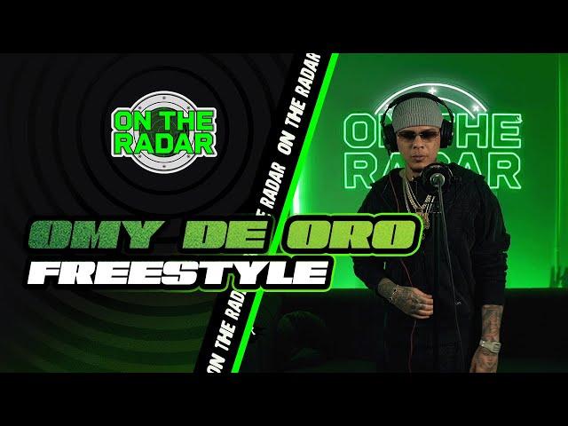 The Omy De Oro "On The Radar" Freestyle