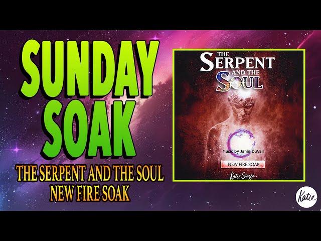 SUNDAY SOAK #1: New Fire Soak from The Serpent & The Soul