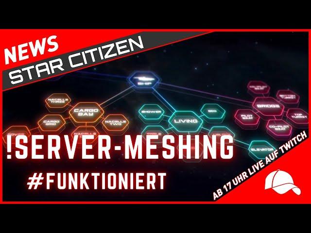 #WICHTIG #StarCitizen | Server-Meshing Funktioniert | Deutsch/German