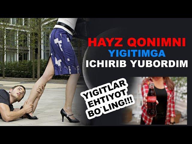 #156 HAYZ QONIMNI YIGITIMGA ICHIRIB YUBORDIM (YIGITLAR EHTIYOT BO'LING)