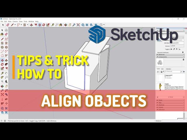 Sketchup How To Align Object With Component