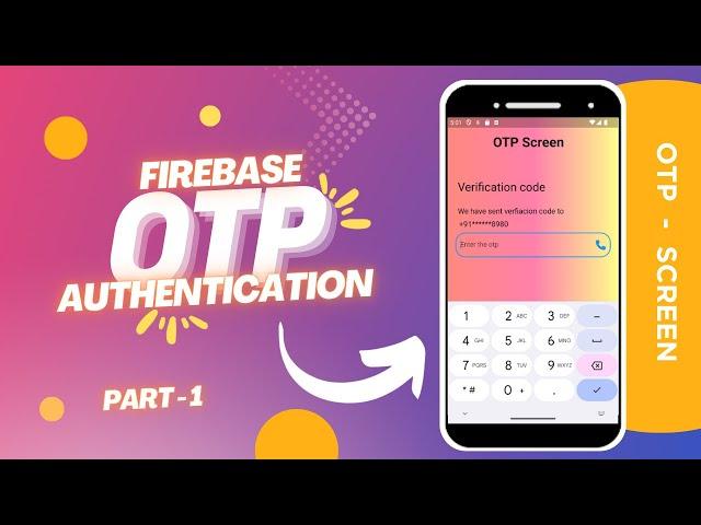 Flutter Firebase Authentication ( OTP ) | OTP Screen | Phone Authentication