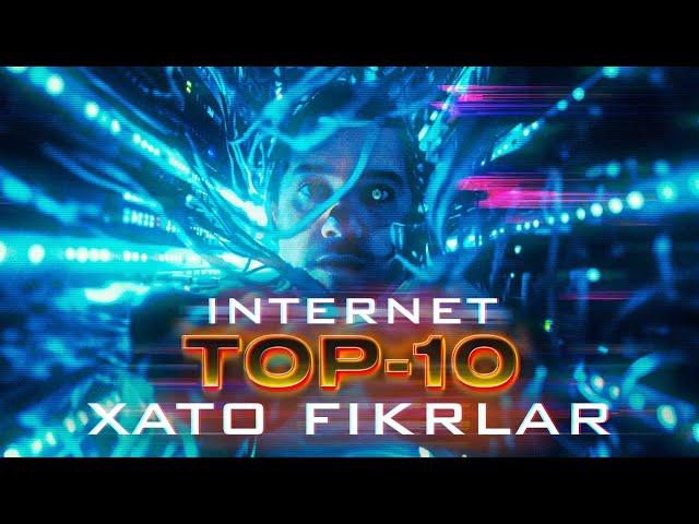 INTERNET: Top-10 Xato Fikrlar [TEXNOPLOV]