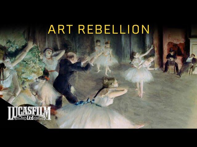 Art Rebellion: The Making of the Modern | Historical Documentary | Lucasfilm