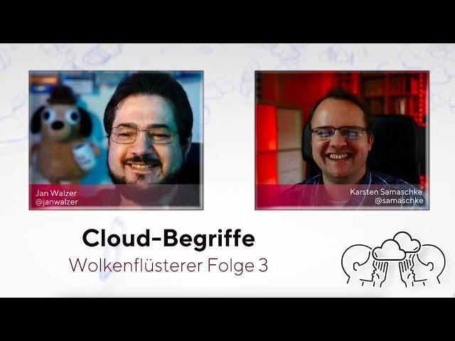 Die Wolkenflüsterer: Cloud-Begriffe leicht erklärt!