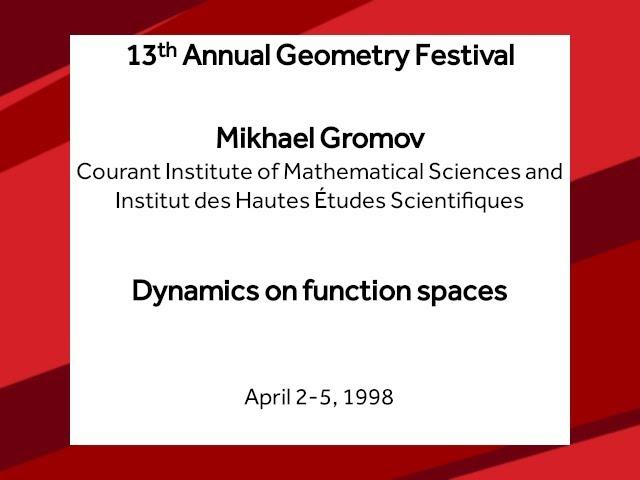 Dynamics on function spaces - Mikhael Gromov