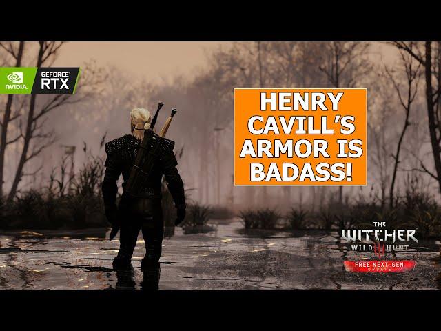 Henry Cavill's NETFLIX Armor is Actually GOOD! — The Witcher 3 Next Gen [MODDED] | RTX 3080