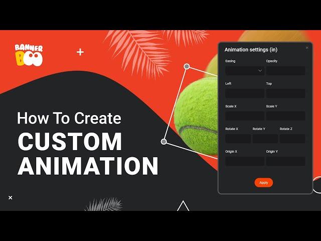 How to create custom animation in BannerBoo.com