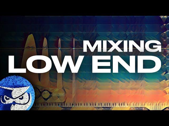 Mixing Low End