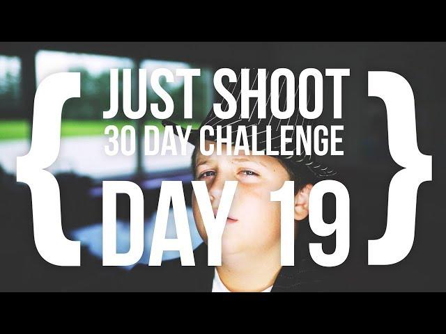 Day 19 | Just Shoot 30 Day Challenge | {Streams Community Hub Theatre Camp}