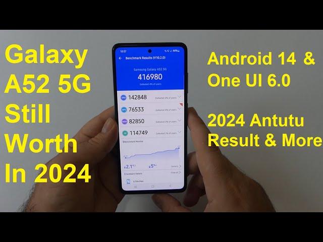 Galaxy A52 5G - Good Enough in 2024 ? Still Good Enough ?! New Android 14 Update !