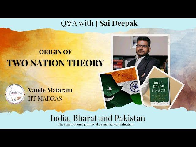 Origin of the ‘Two-Nation Theory’ | ‘Partition of India’ | Shri J Sai Deepak